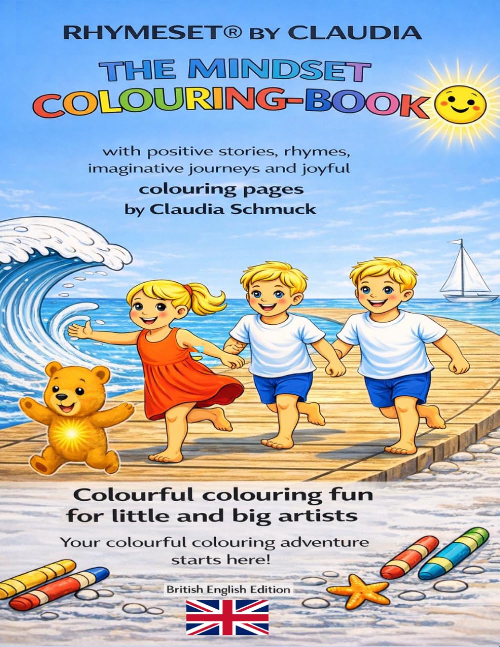 RHYMESET® BY CLAUDIA THE MINDSET COLOURING BOOK: with positive stories, rhymes, imaginative journeys and joyful clouring pages by Claudia Schmuck BRITISH ENGLISH EDITION