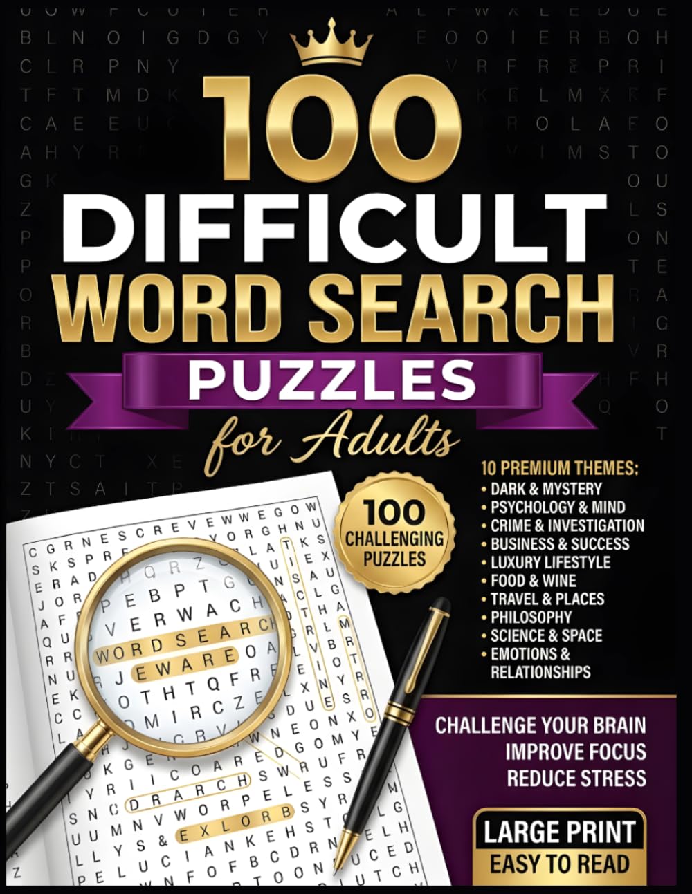 Word Search Puzzles for Adults: 100 Difficult Large Print Challenges: Premium Collection | 10 Themed Categories | Brain Games to Improve Focus, Memory & Vocabulary | Solutions Included