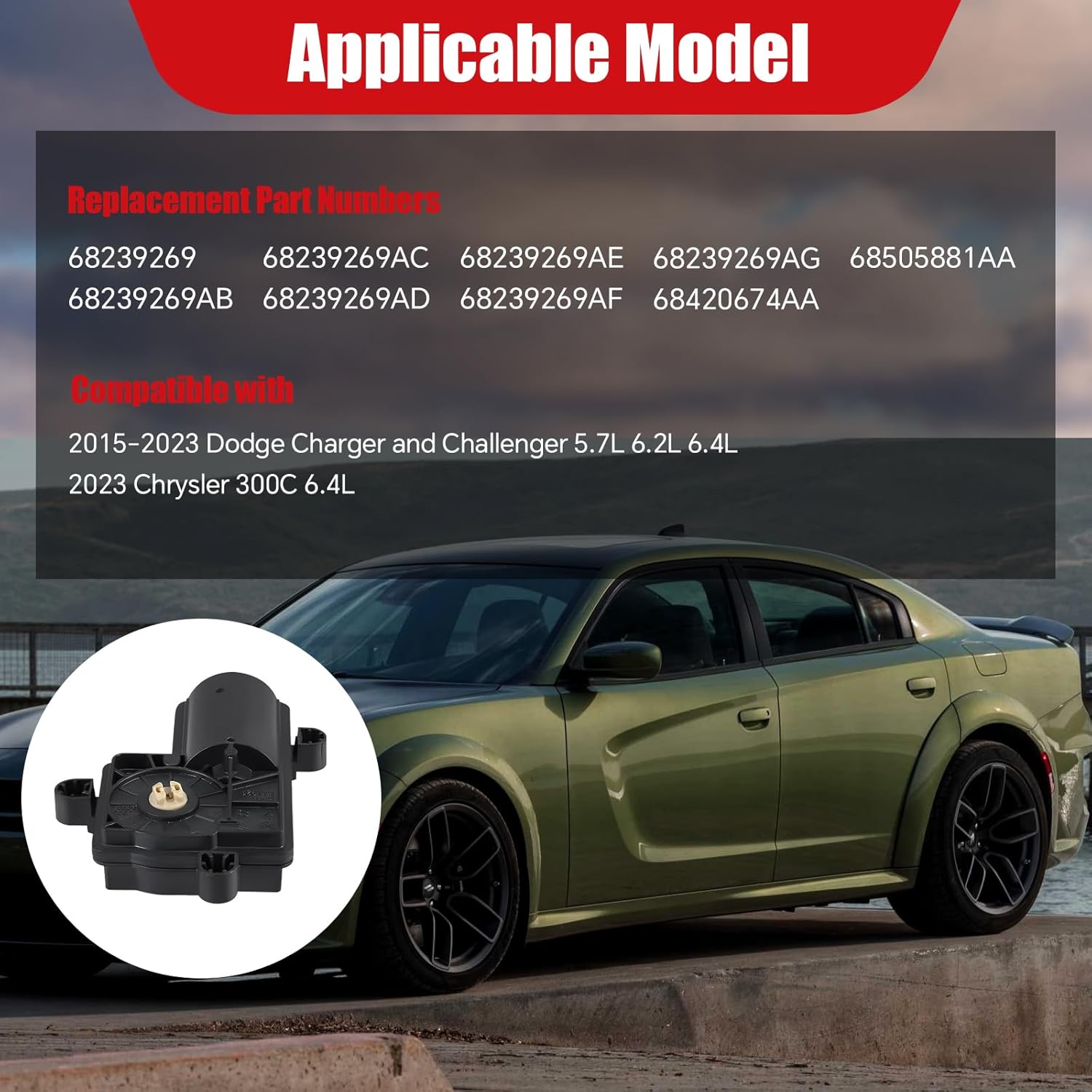 68239269 Active Exhaust Valve Actuator Compatible with Dodge Charger and Challenger 5.7L 6.2L 6.4L 2015-2023 Chrysler 300C 6.4L 2023 Replace# 68420674AA