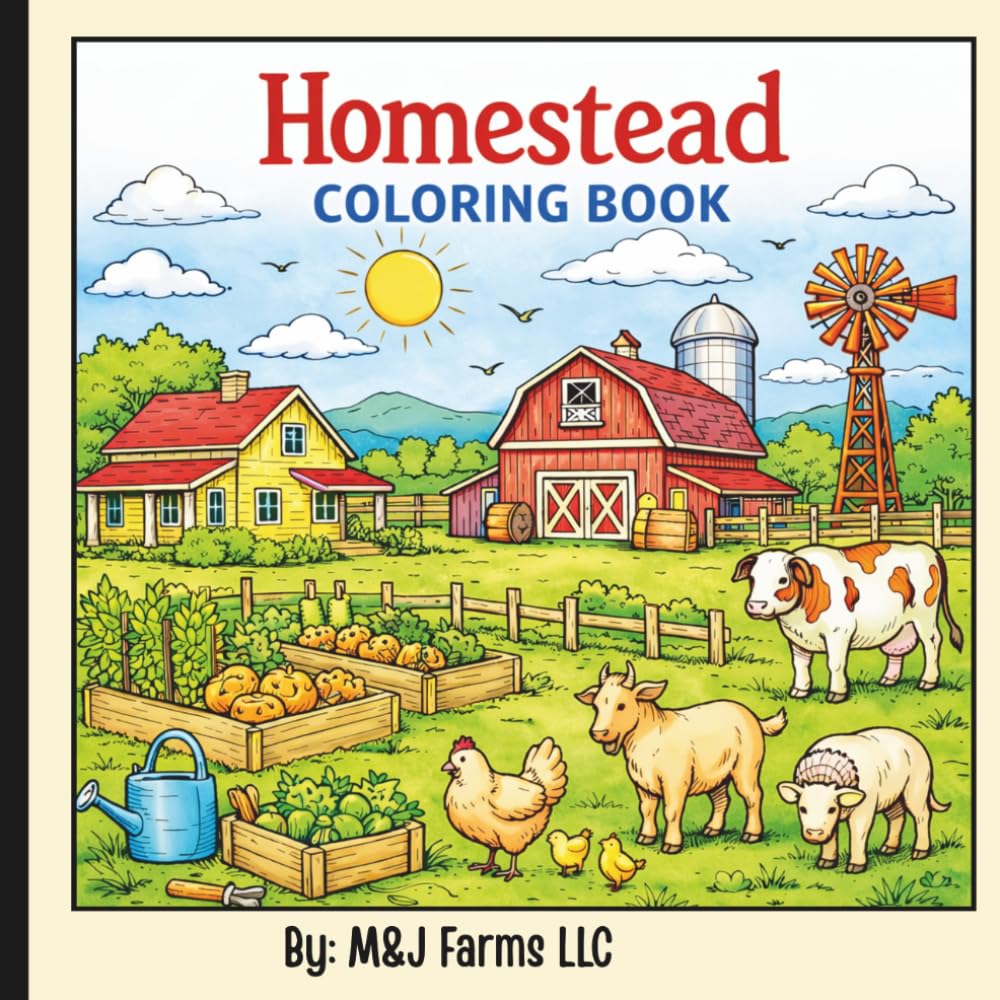 Homestead Coloring Book: “A Relaxing Farm Life Coloring Book with Animals, Gardens, and Peaceful Country Scenes for All Ages”