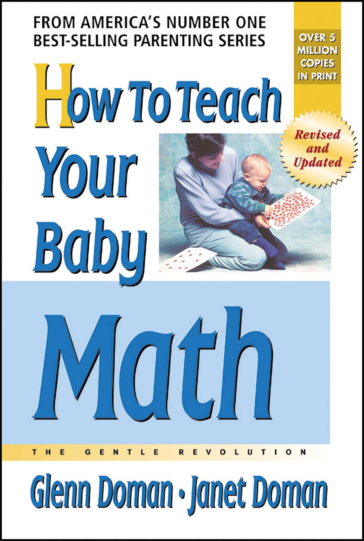 How to Teach Your Baby Math: The Gentle Revo- paperback, Glenn Doman, 075700184X