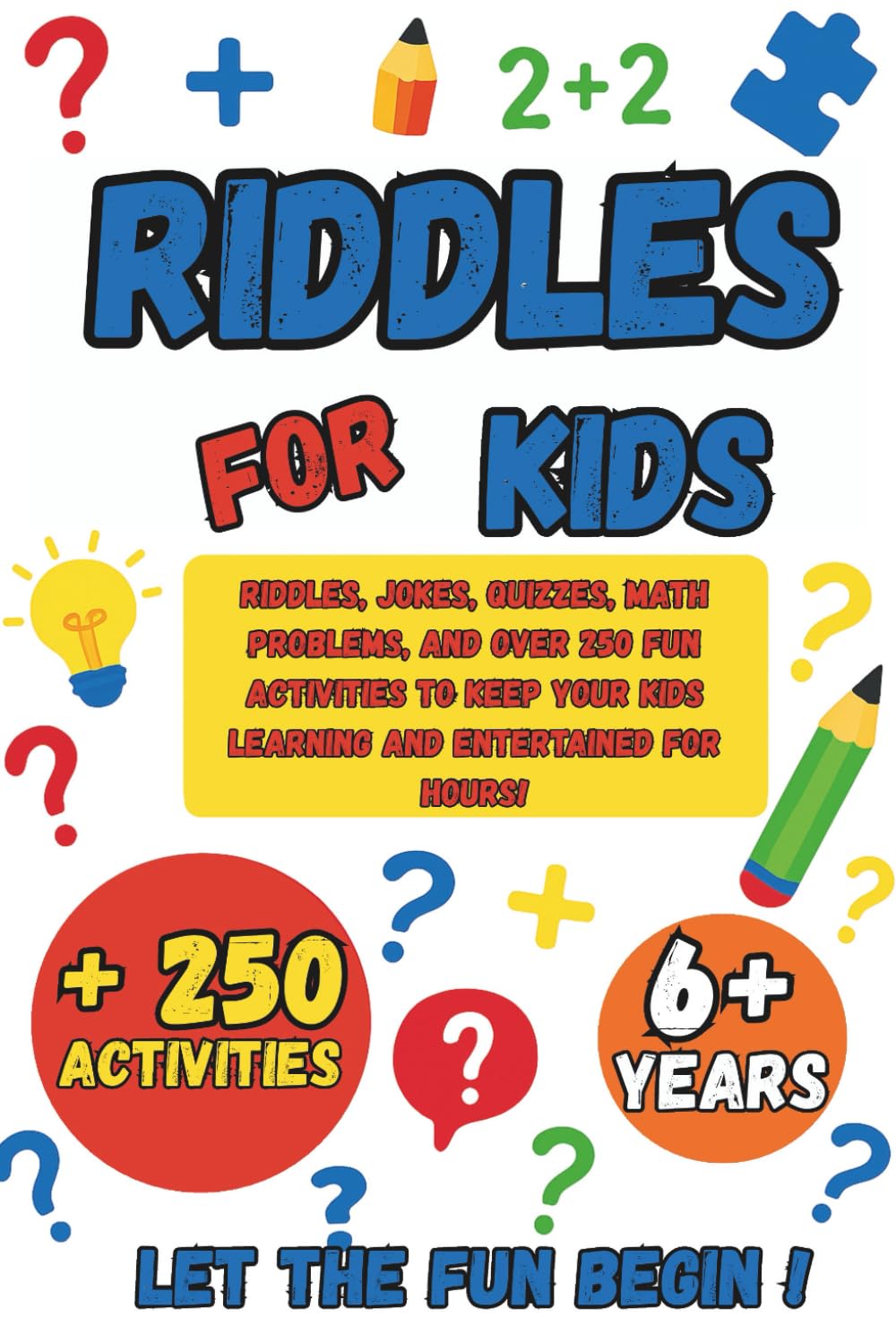 Riddles for Kids: Fun Brain Teasers, Math Challenges & Word Games