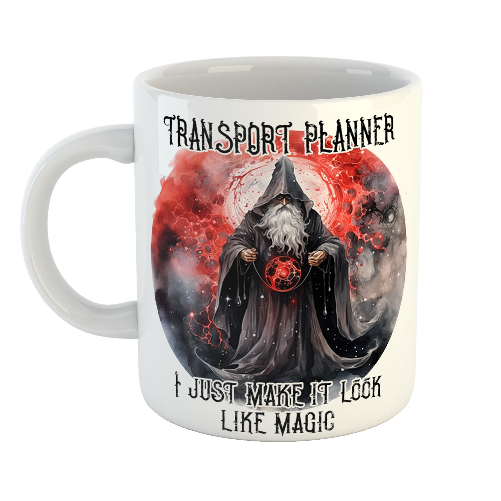 Transport Planner I Just Make It Look Like Magic Mug Wizard Gift for Amazing Office Desk, 11 oz Ceramic Mug