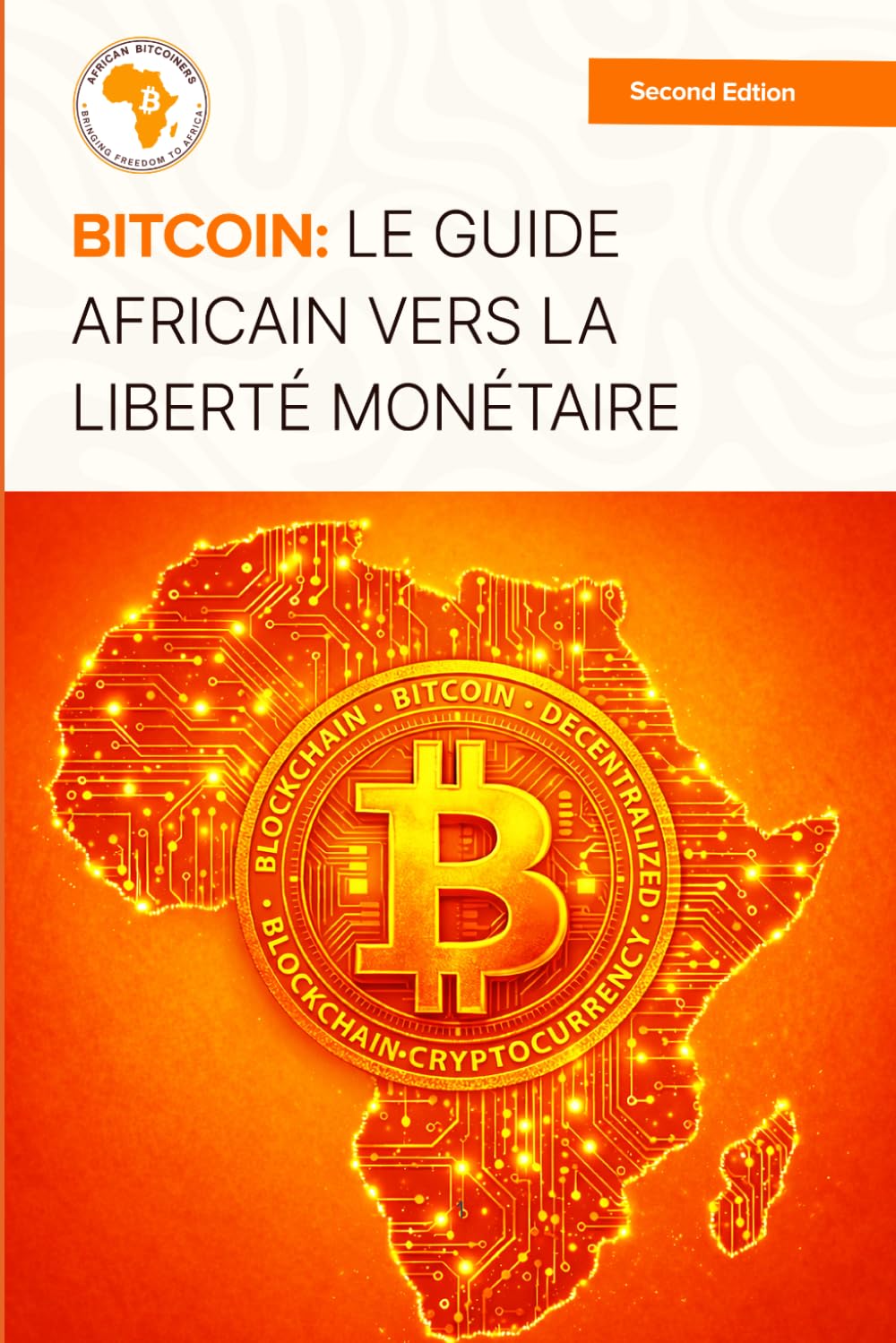 Bitcoin: Le Guide Africain vers la Liberté Monétaire