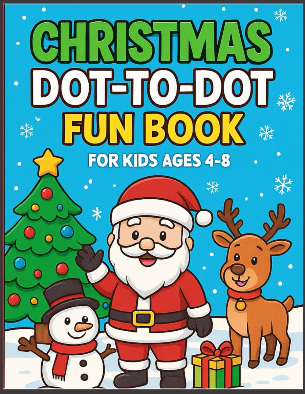 Christmas Dot-to-Dot Fun Book for Kids: A Perfect Holiday Gift Idea for Kids to Learn Numbers, Improve Focus & Have Festive Fun!
