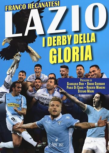 Lazio. I derby della gloria