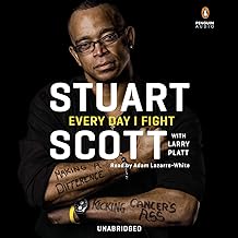 Every Day I Fight: Making a Difference, Kicking Cancer's Ass