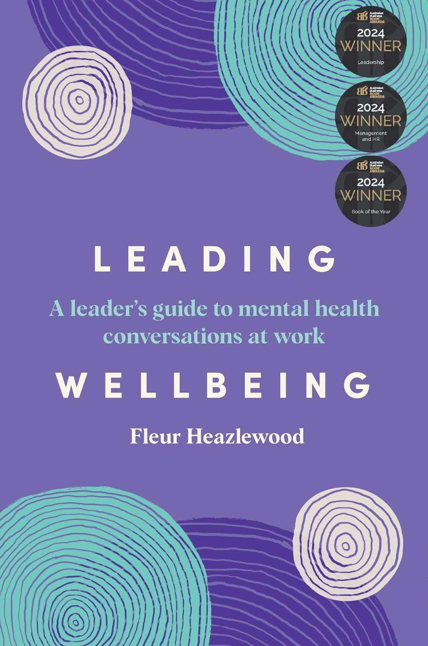 Buy Leading Wellbeing: A Leader's Guide to Mental Health Conversations at Work — BookShops.in