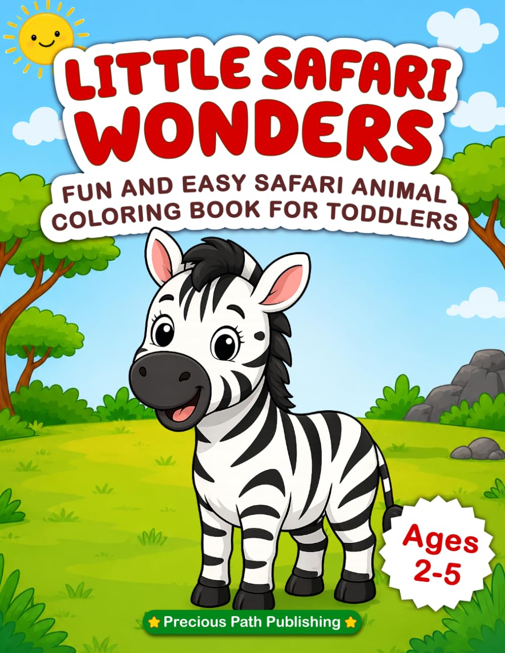 Little Safari Wonders: Fun And Easy Safari Animal Coloring book for toddlers
