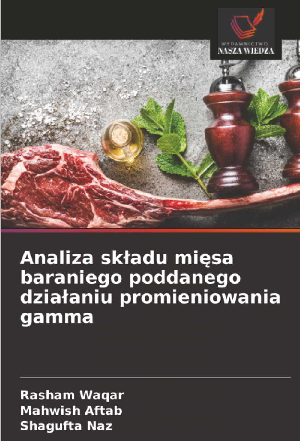 Analiza składu mięsa baraniego poddanego działaniu promieniowania gamma