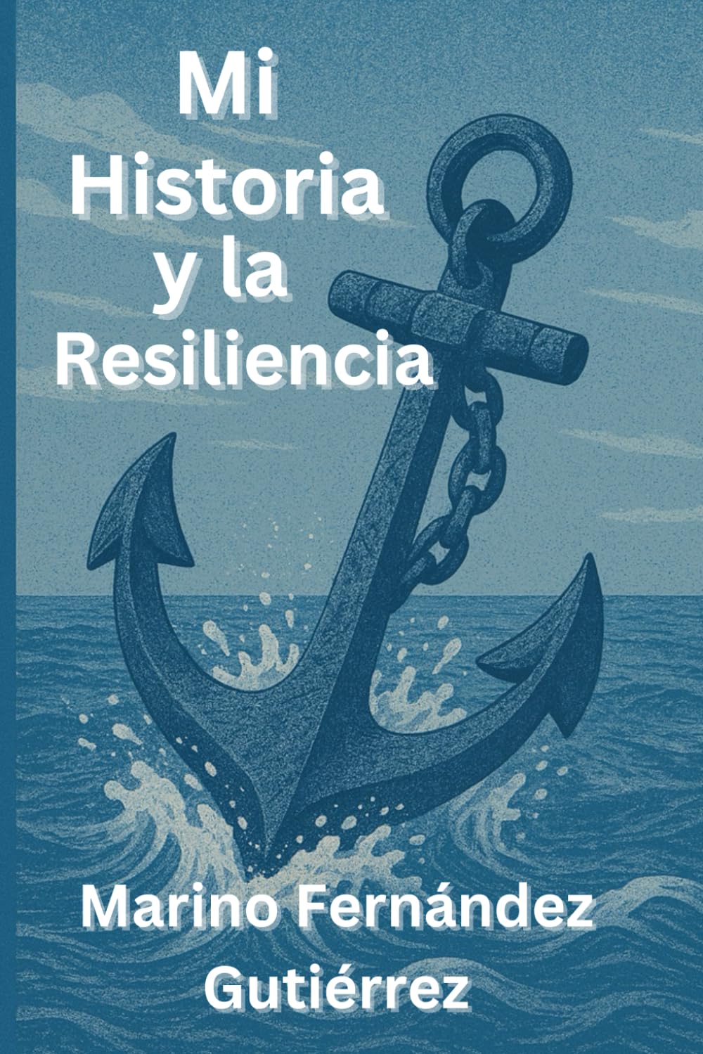 Mi Historia y la Resiliencia