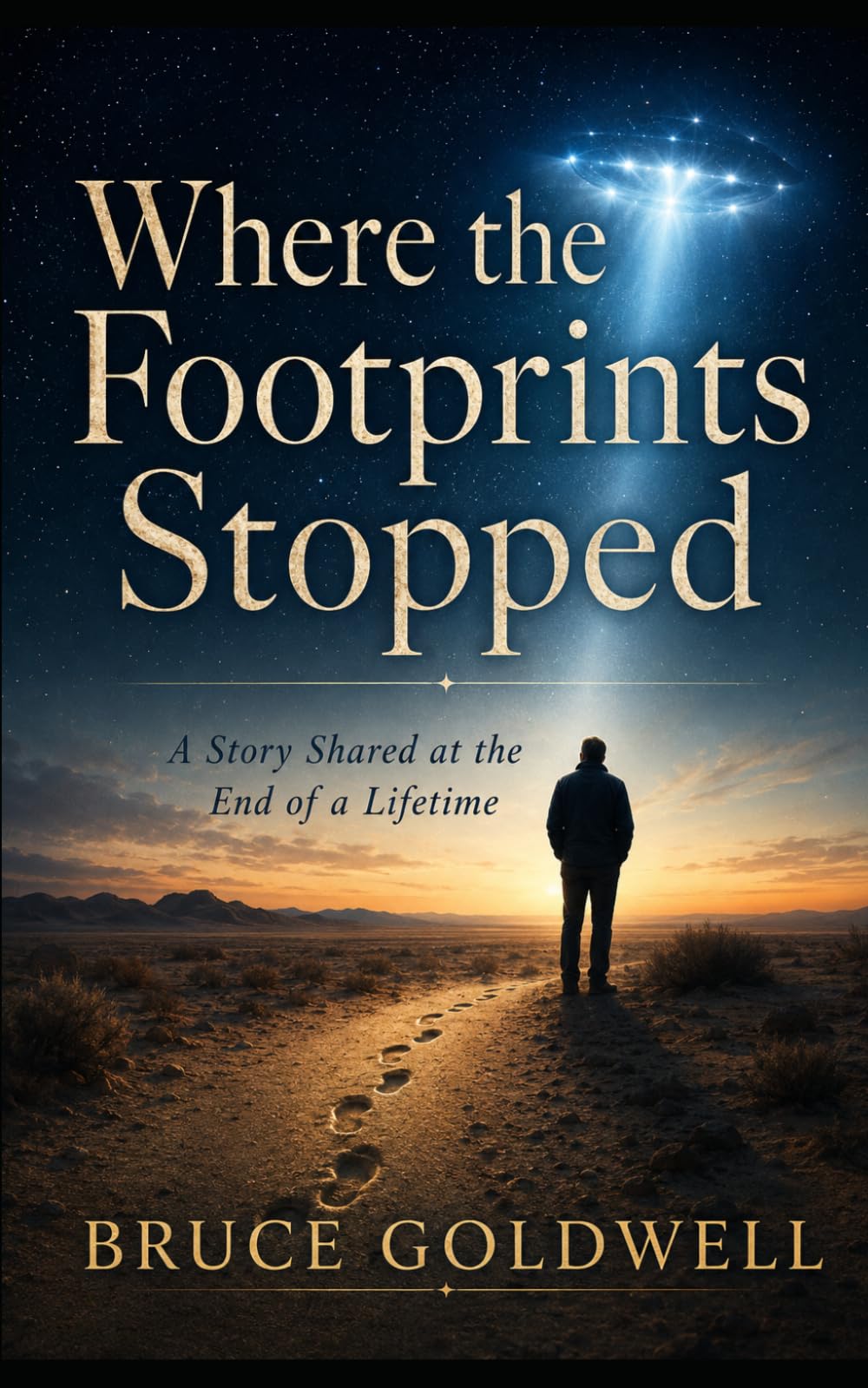 Where the Footprints Stopped: A Story Shared at the End of a Lifetime