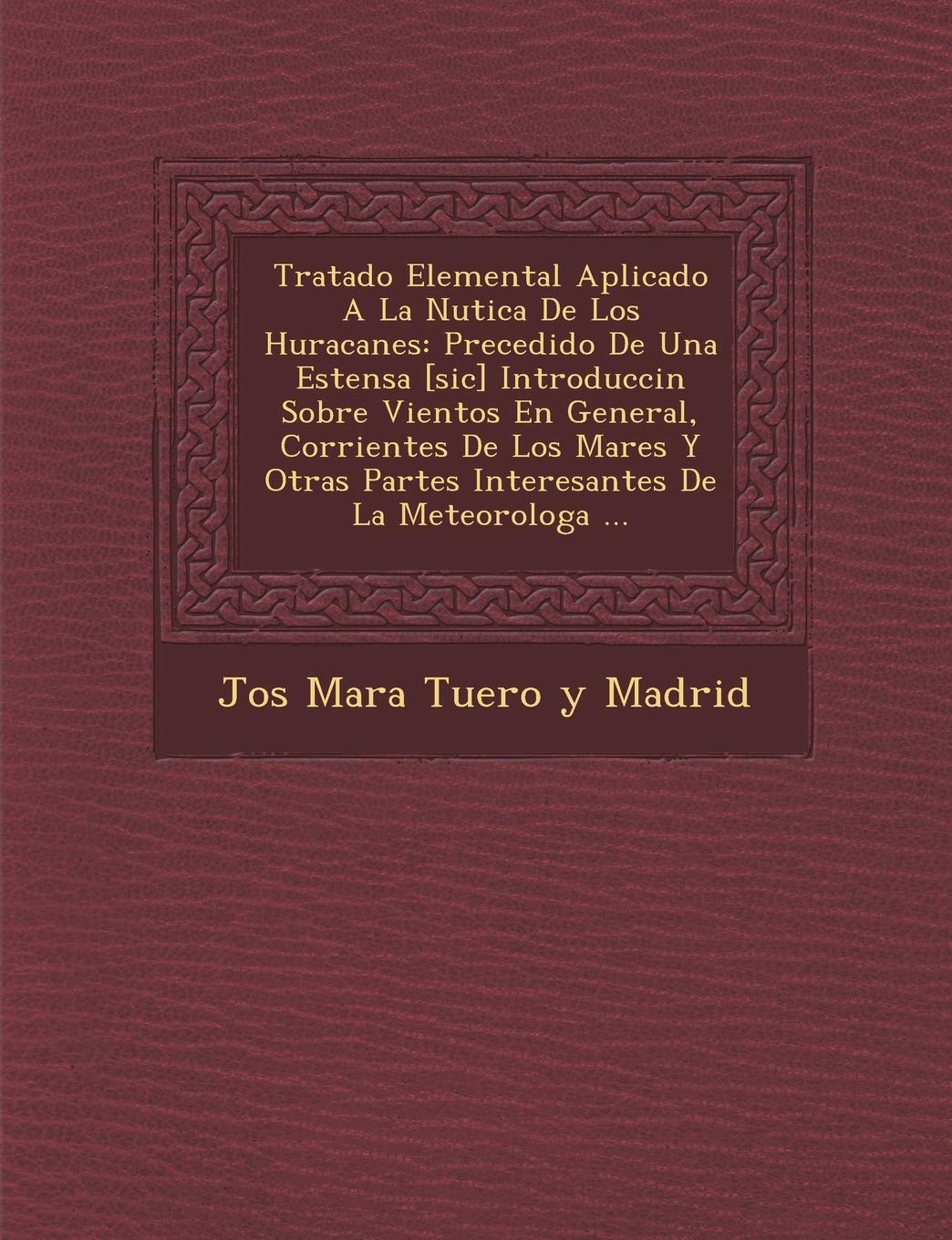 Buy Tratado Elemental Icado A La N Utica De Los Huracanes Precedido De 