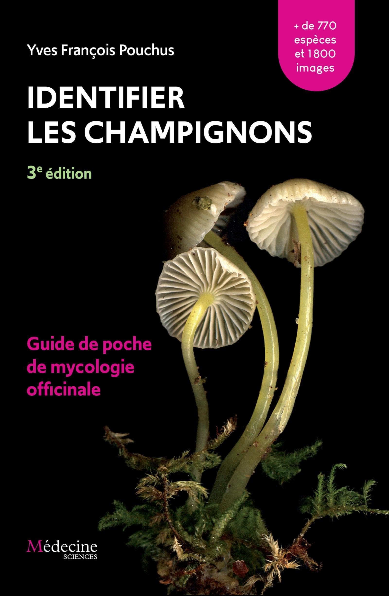 Identifier les champignons: Guide de poche de mycologie officinale