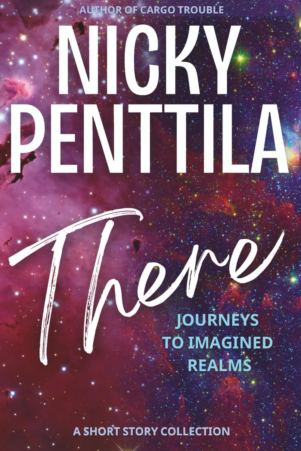 There: Journeys to Imagined Realms