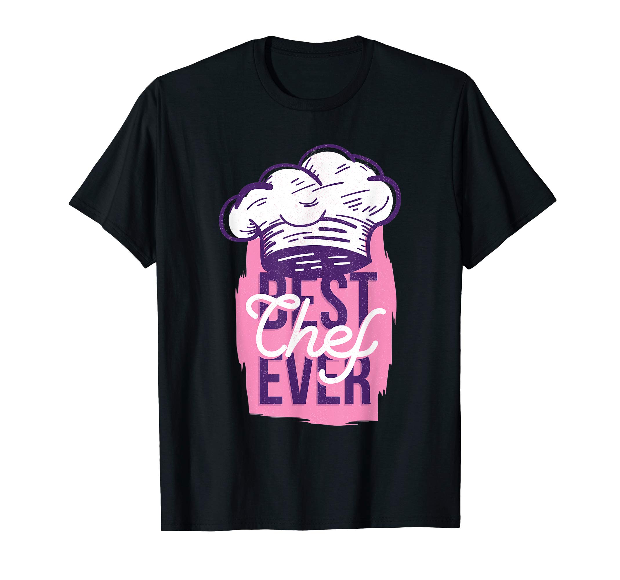 Best chef ever designsBest Chef Ever - Fun Graphic T-Shirt