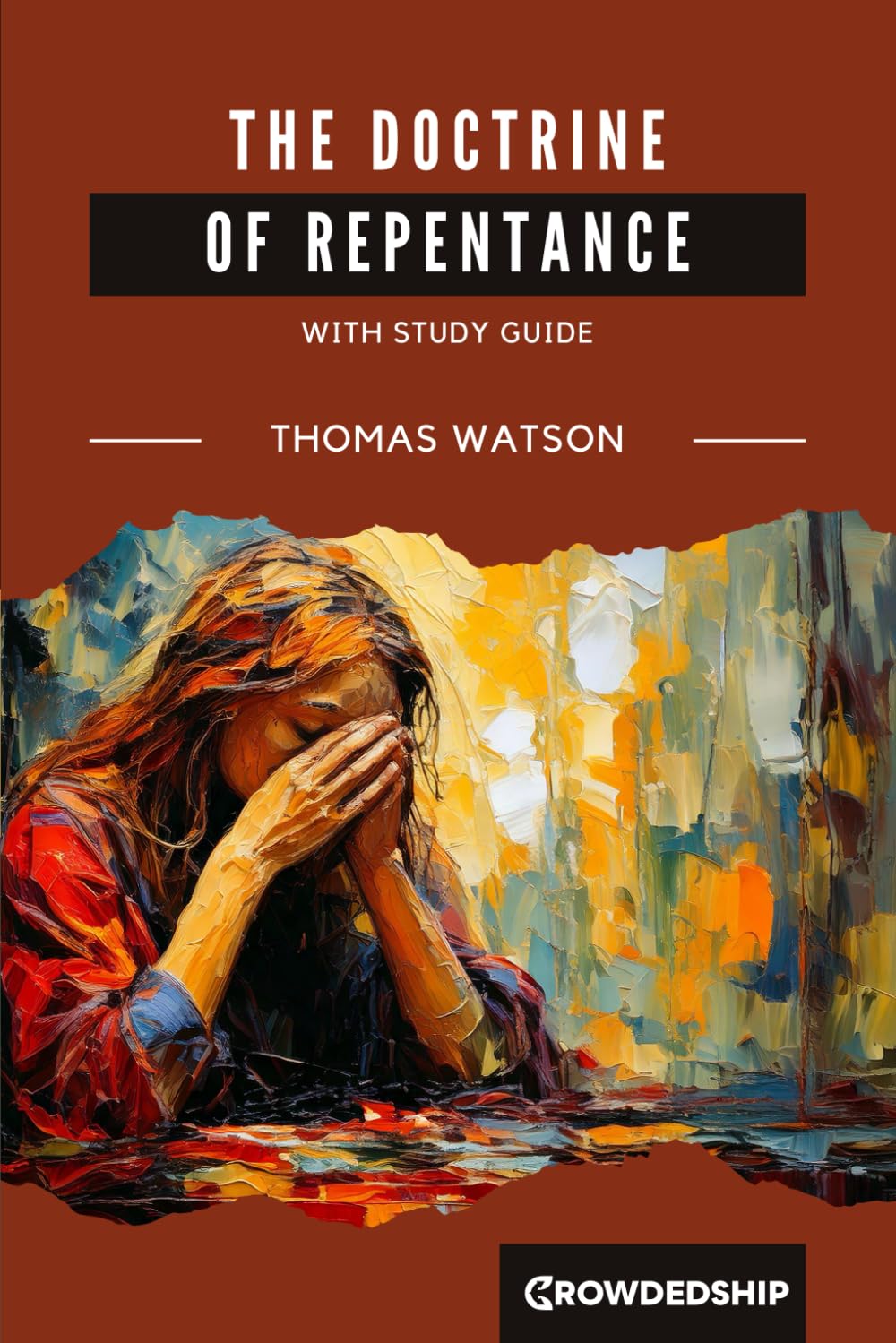 The Doctrine of Repentance: With Study Guide
