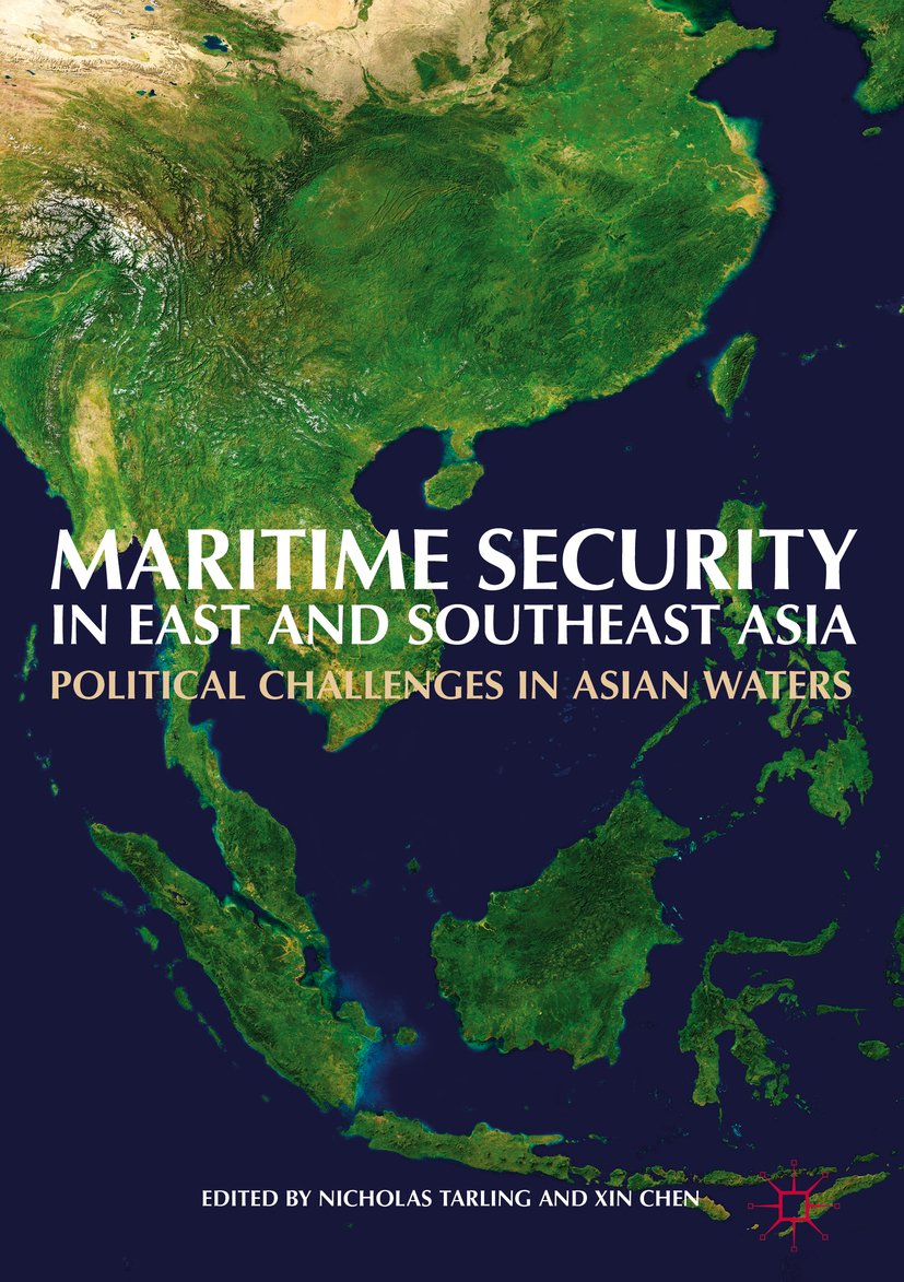 Maritime Security in East and Southeast Asia: Political Challenges in Asian Waters