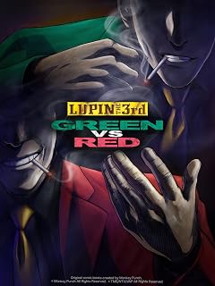 Lupin the 3rd: Green vs Red