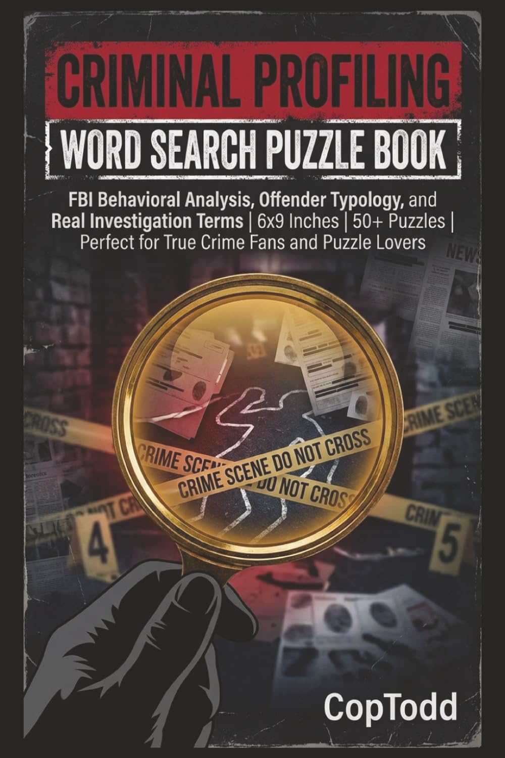 Criminal Profiling Word Search Puzzle Book for Adults: FBI Behavioral Analysis, Offender Typology, and Real Investigation Terms | 6x9 Inches | 50+ ... Perfect for True Crime Fans and Puzzle Lovers