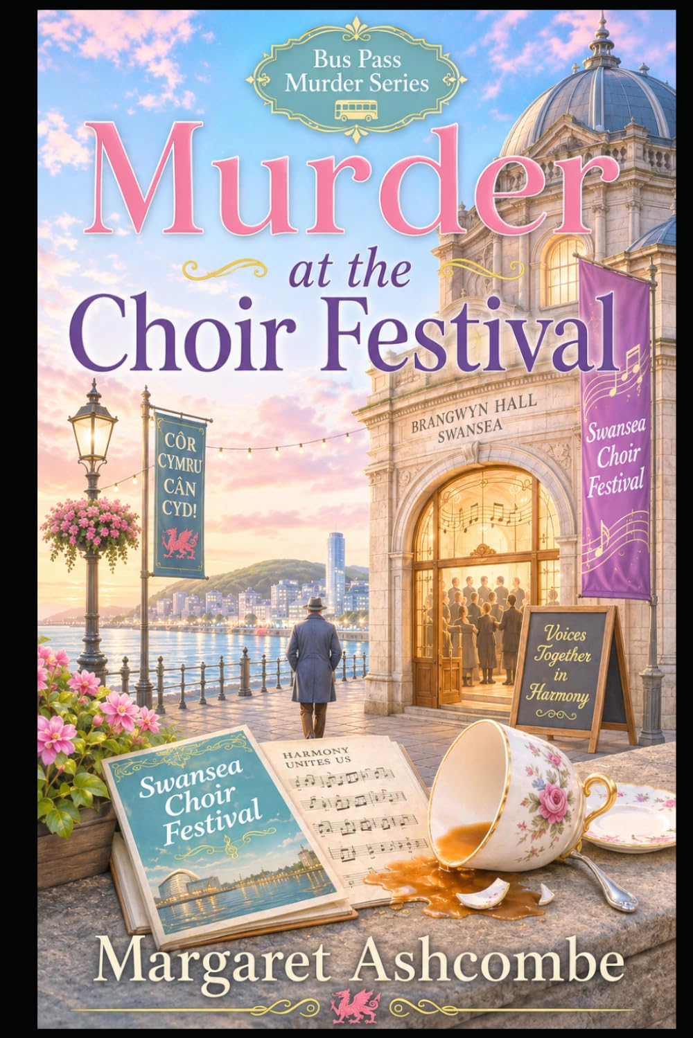 Murder at the Choir Festival: A Welsh Cosy Mystery (The Bus Pass Murders)