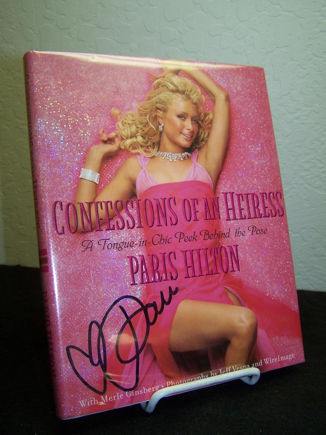 Buy Confessions of an Heiress: A Tongue-in-Chic Peek Behind the Pose — BookShops.in