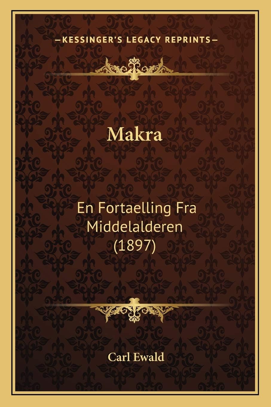 Makra: En Fortaelling Fra Middelalderen (1897)
