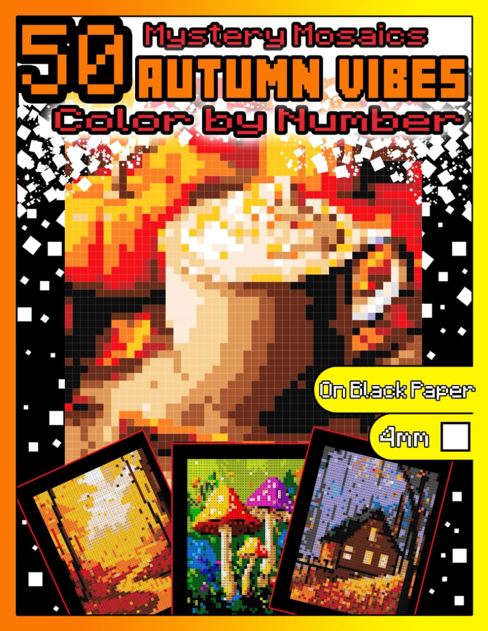 Autumn Vibes Color by Number for Adults: Mystery Mosaics Coloring book with Dazzling Hidden Autumn Season Pictures, Color Quest on Black Paper, ... Mosaics Color by Number Season Vibes)