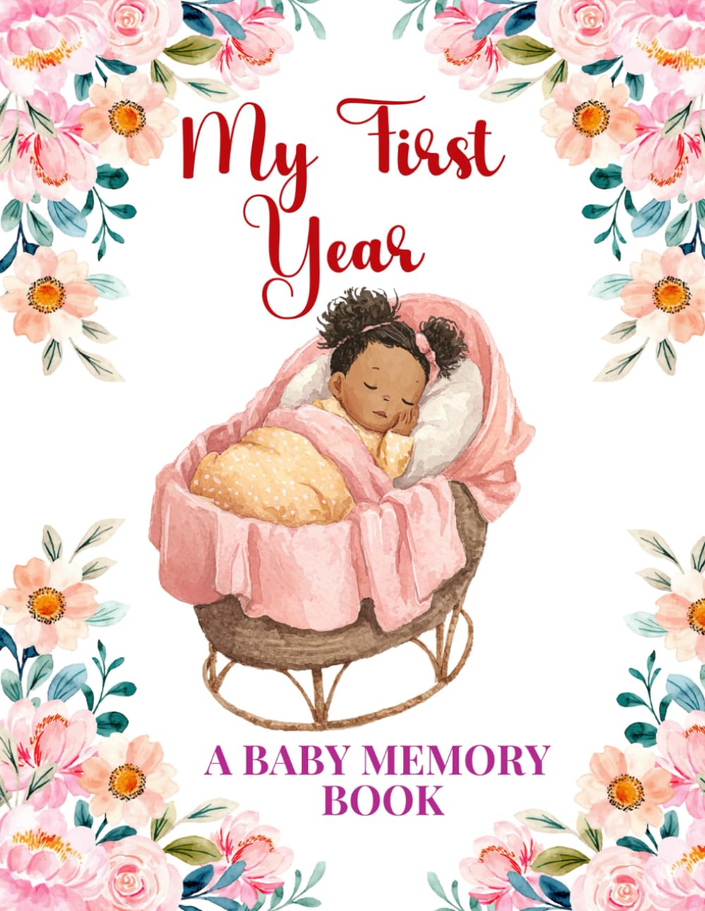 My First Year Baby Memory Book: First Year Journal Album Pink Themed Keepsake Book for African American Baby      Paperback – June 9, 2022