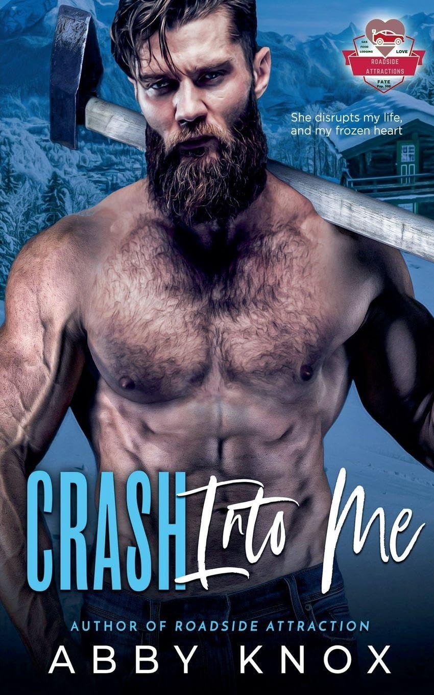 Crash Into Me: 6 (Roadside Attractions)