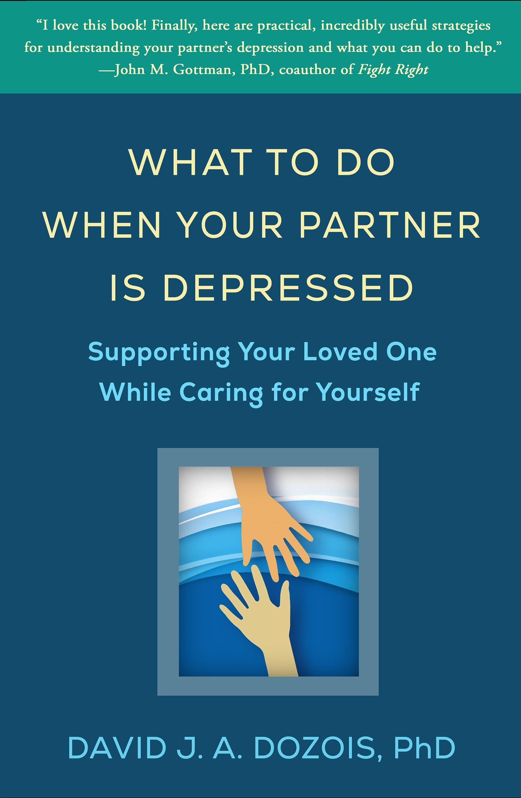 What to Do When Your Partner Is Depressed: Supporting Your Loved One While Caring for Yourself