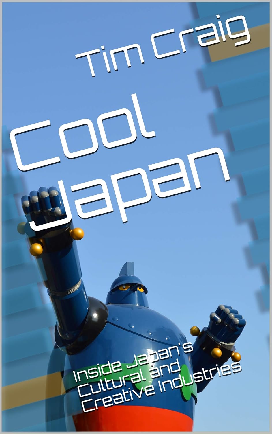 Cool Japan: Inside Japan's Cultural and Creative Industries
