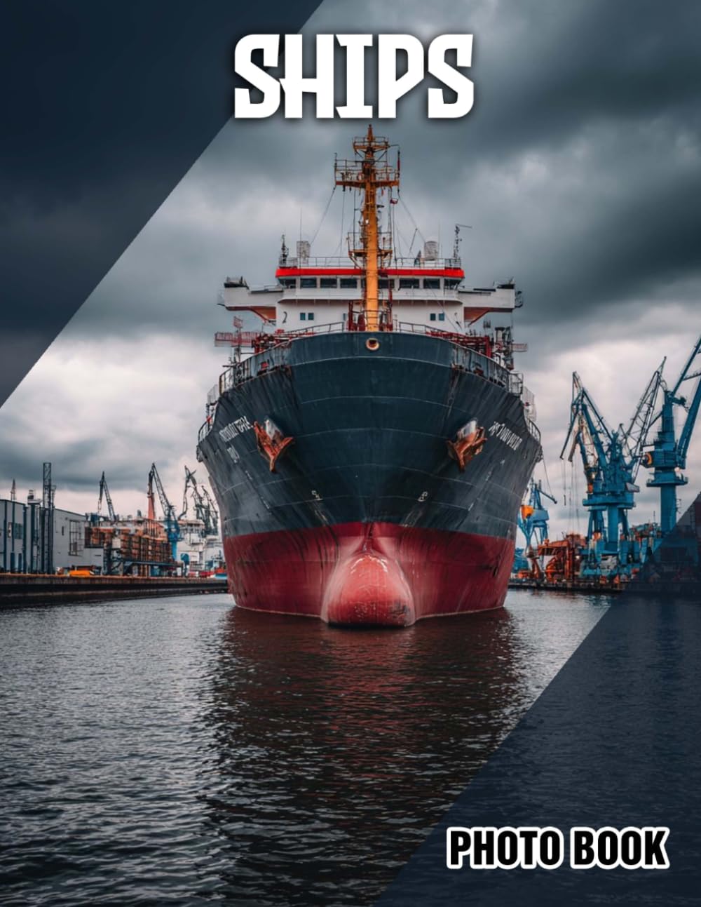Ships Photo Book: Maritime Illustrated Photography Of Majestic Seafaring Vessels | Perfect Gift For Nautical Admirers And History Buffs