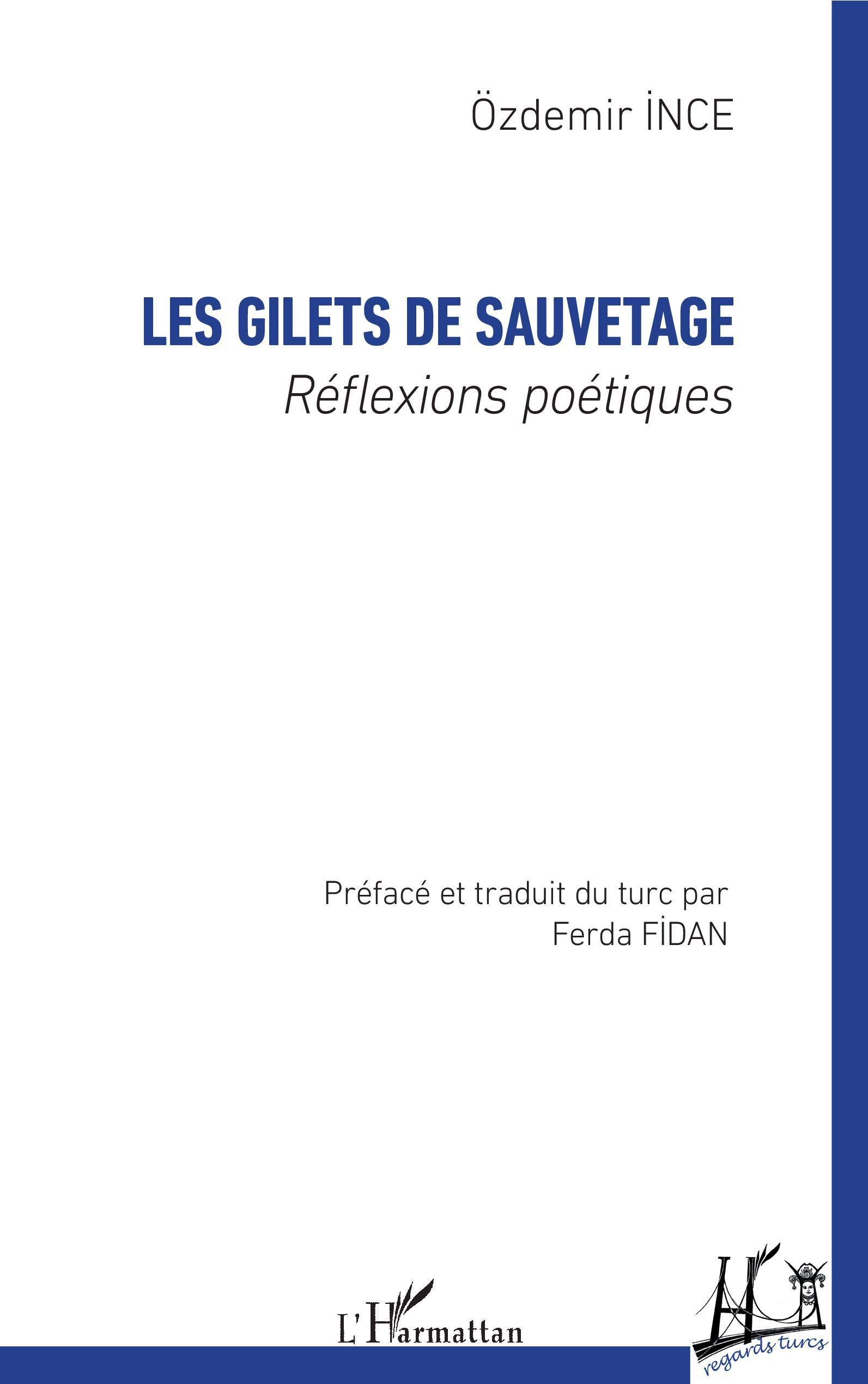 LES GILETS DE SAUVETAGE: Réflexions poétiques (Regards Turcs)