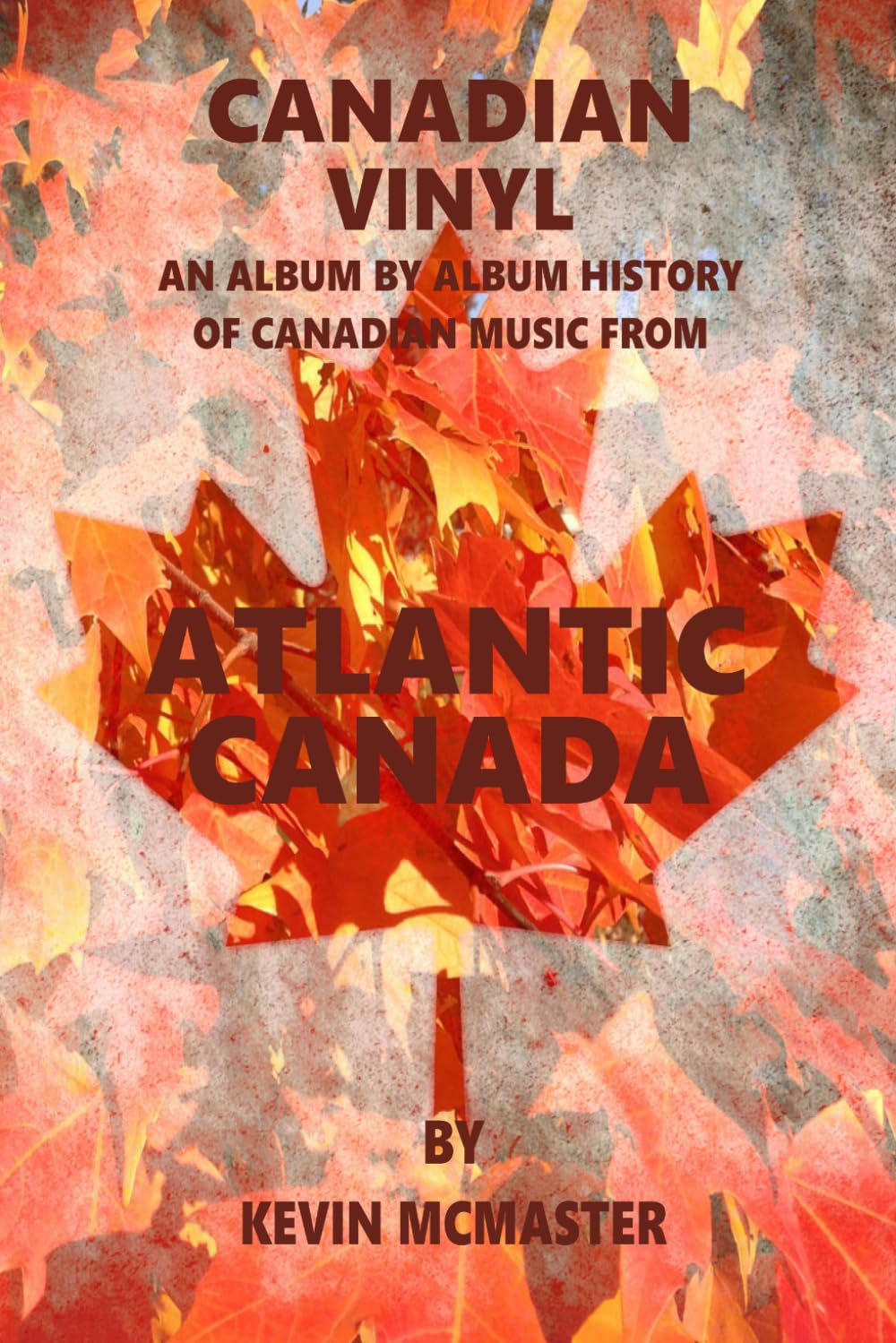 Canadian Vinyl: Atlantic Provinces (Canada Rocks)
