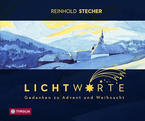 Lichtworte: Gedanken zu Advent und Weihnacht. Mit Aquarellen des Autors. Herausgegeben von Peter Jungmann im Auftrag des Bischof-Stecher-Gedächtnisvereins. Das kleine Geschenkbuch zum Fest