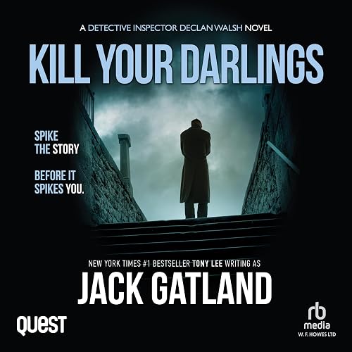 Kill Your Darlings: DI Declan Walsh Crime Thrillers, Book 15