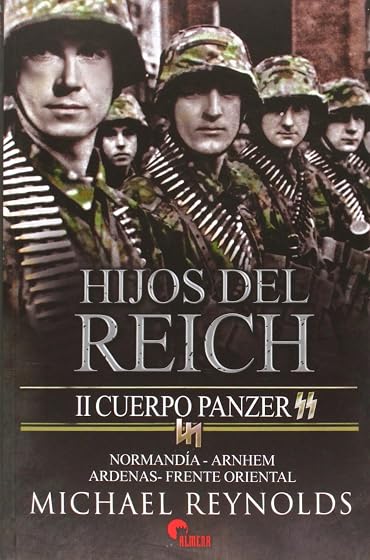 Hijos del Reich. II Cuerpo Panzer