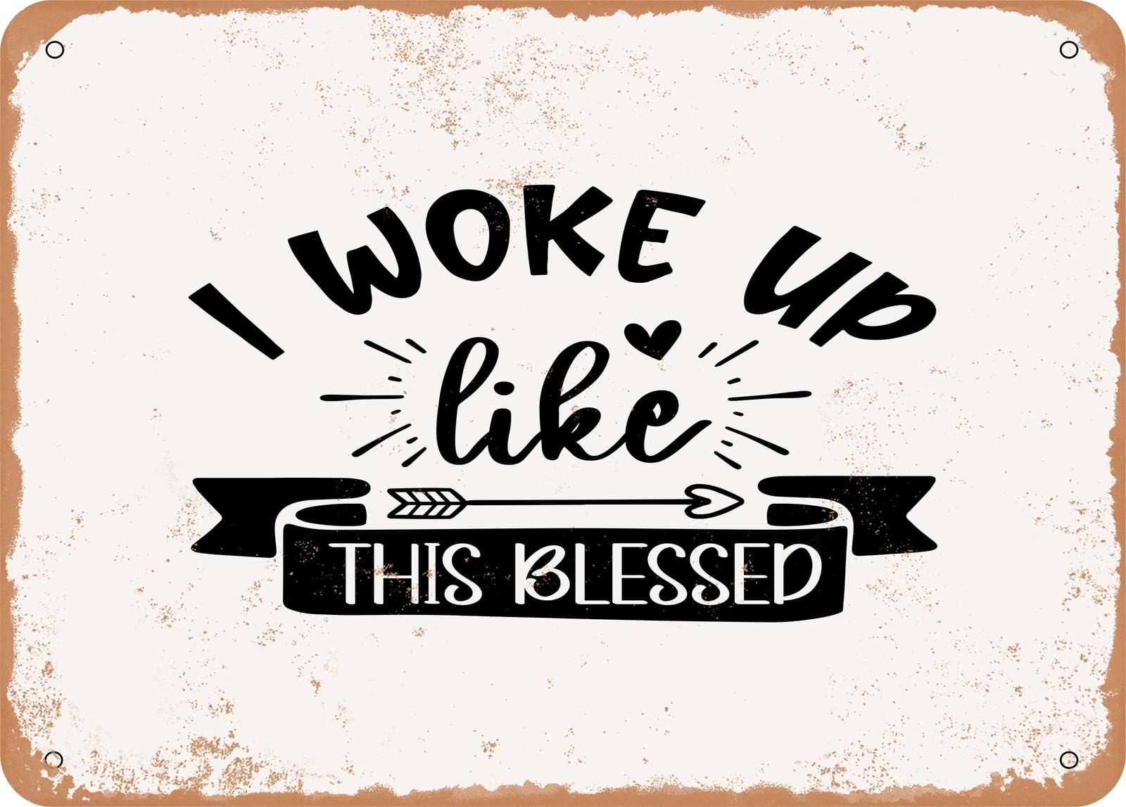 Miaomansenstore Metal Sign - I Woke Up Like This Blessed - 2 - Vintage Rusty Look Sign Home Decor