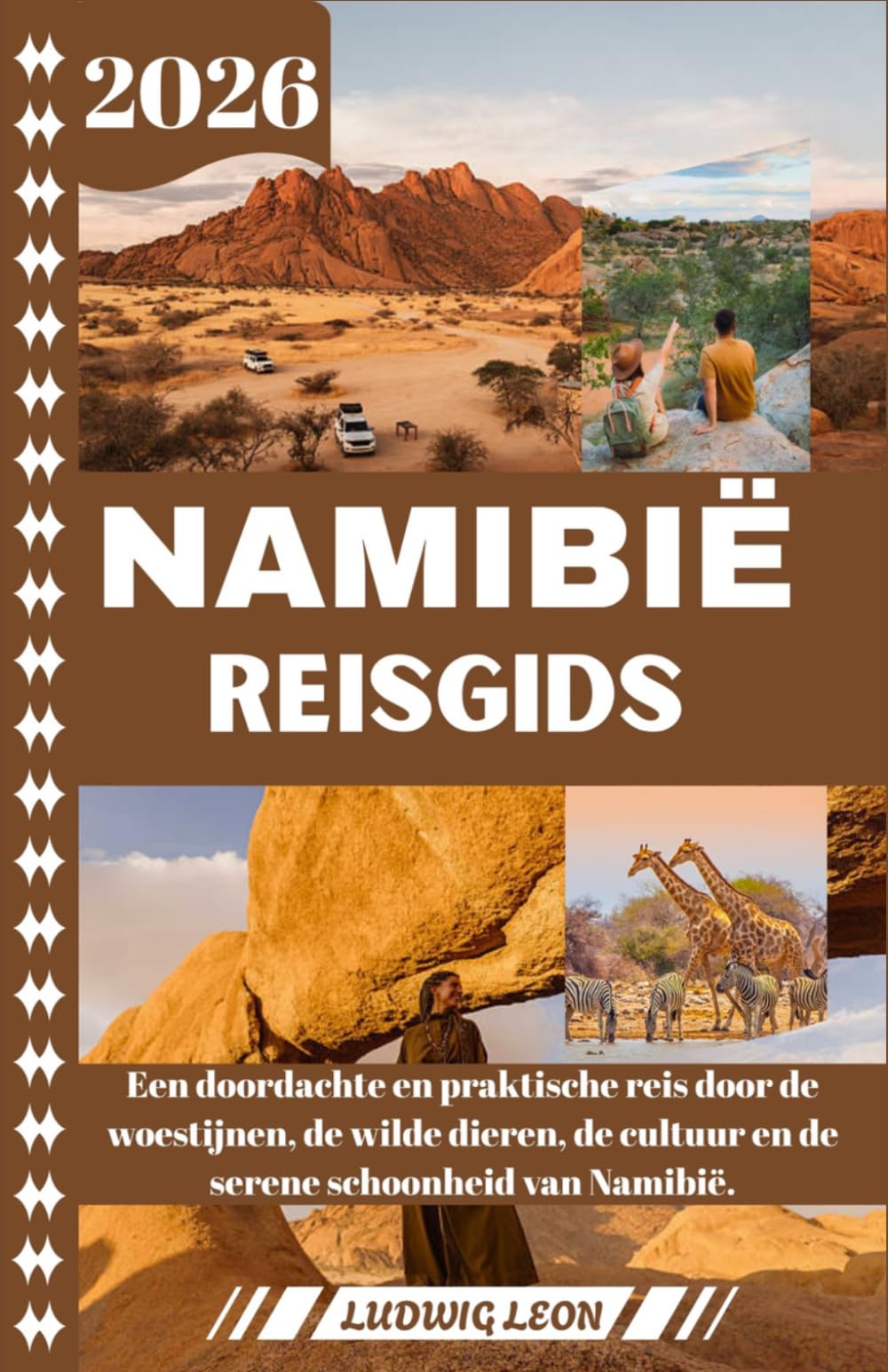 NAMIBIË REISGIDS 2026: Een doordachte en praktische reis door de woestijnen, de wilde dieren, de cultuur en de serene schoonheid van Namibië.