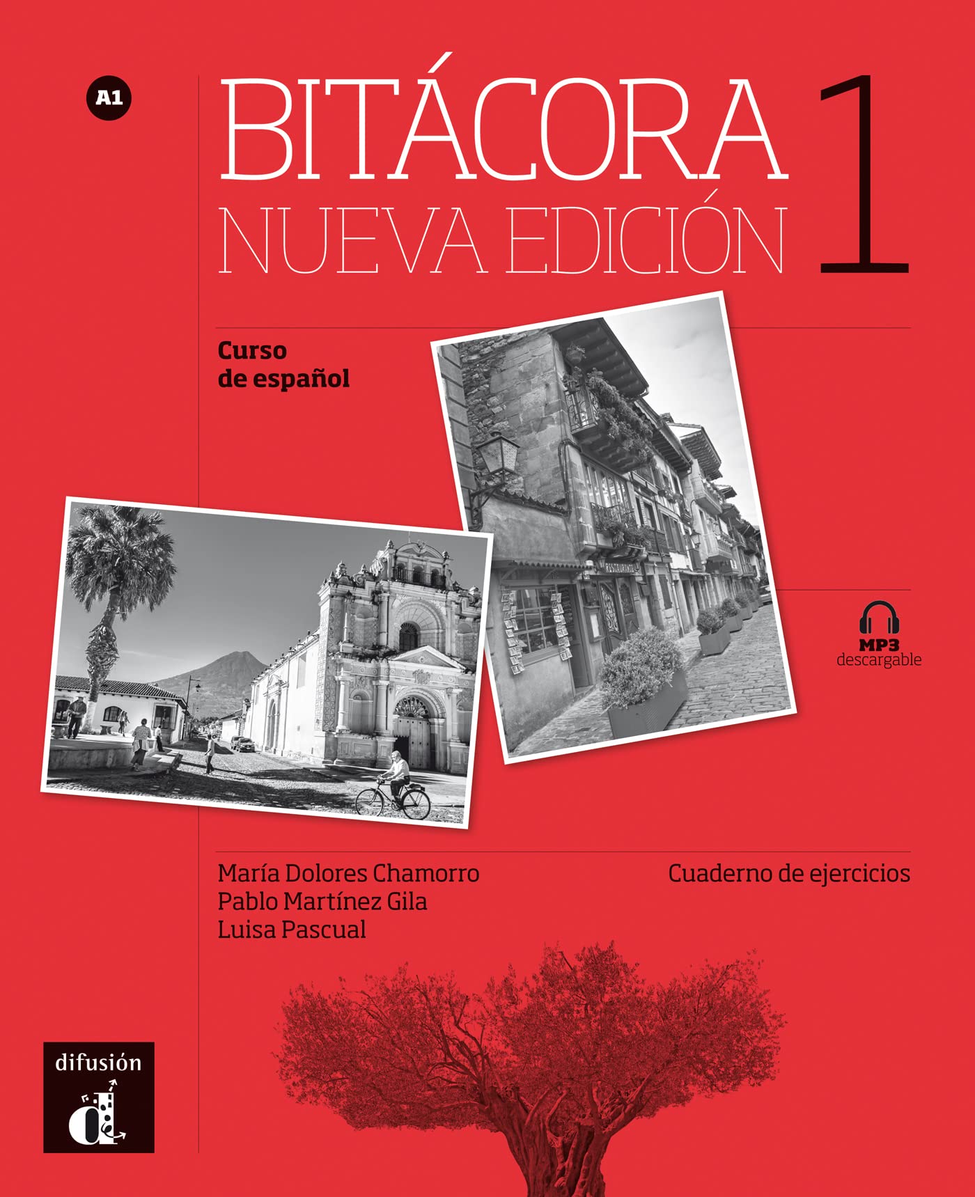 Bitácora 1 Nueva edición - Cuaderno de ejercicios A1 + MP3 descargable: Cuaderno de ejercicios + MP3 descargable 1 (A1)