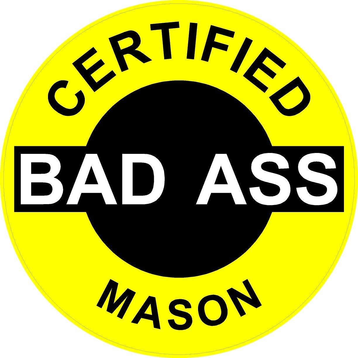 3 - Certified Bad Ass Mason 2" Hard Hat/helmet Stickers H625