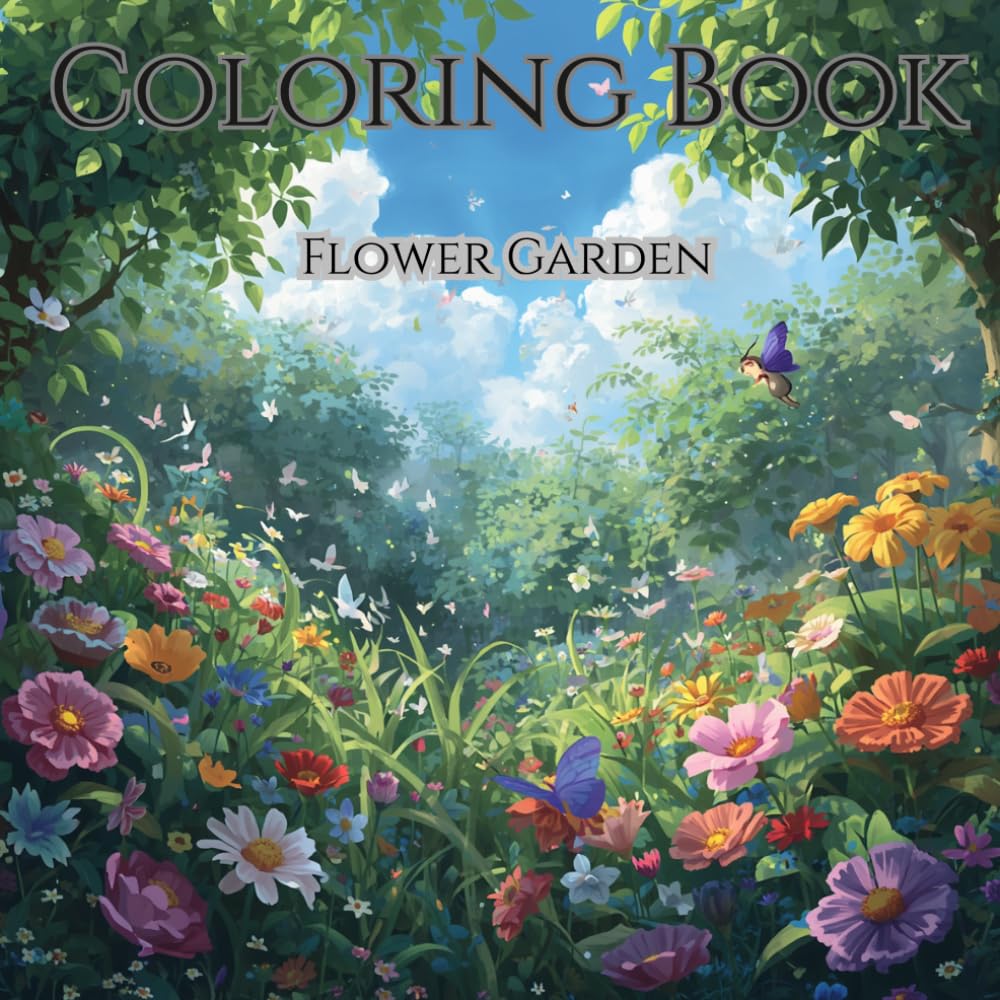 Flower Garden Adult Coloring book To relax And create.: Relax and unwind with the flowers around the garden,
