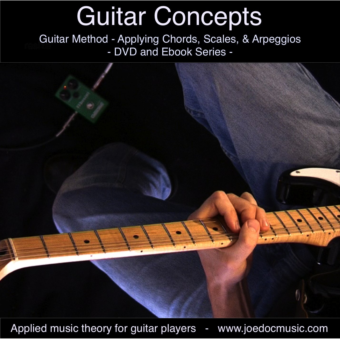 Guitar Concepts - Learn & Apply Chords, Scales, & Arpeggios - Guitar Solo Lessons joedocmusic.com