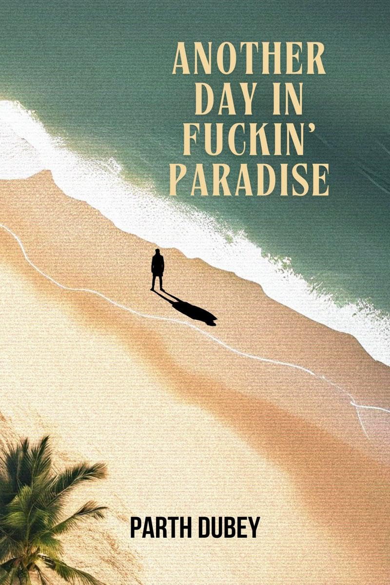 Another Day in Fuckin' Paradise
