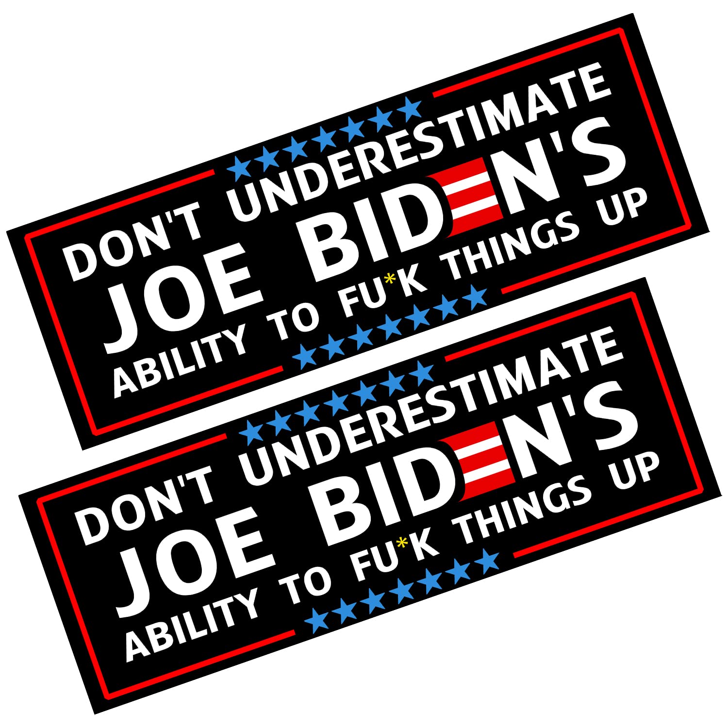 2 Pack Anti Biden Bumper Sticker for Car,Don't Underestimate Joe's Ability to Fuck Things Up Decal Bumper Suitcase Trucks Window Laptop Waterproof Decal Sticker 7.8X2.75 Inch
