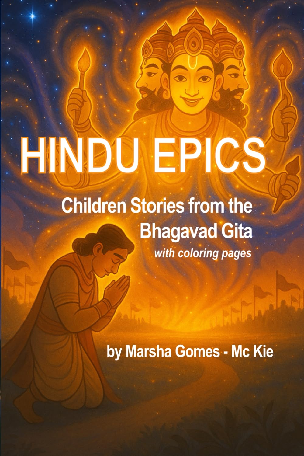 Hindu Epics: Children’s Stories from the Bhagavad Gita (Stories of Faith for Children's Series)