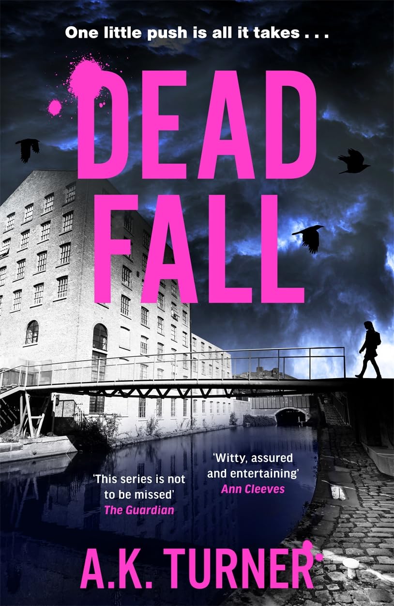 Dead Fall: An intriguing new case for Camden-based forensic... - Turner, A. K.