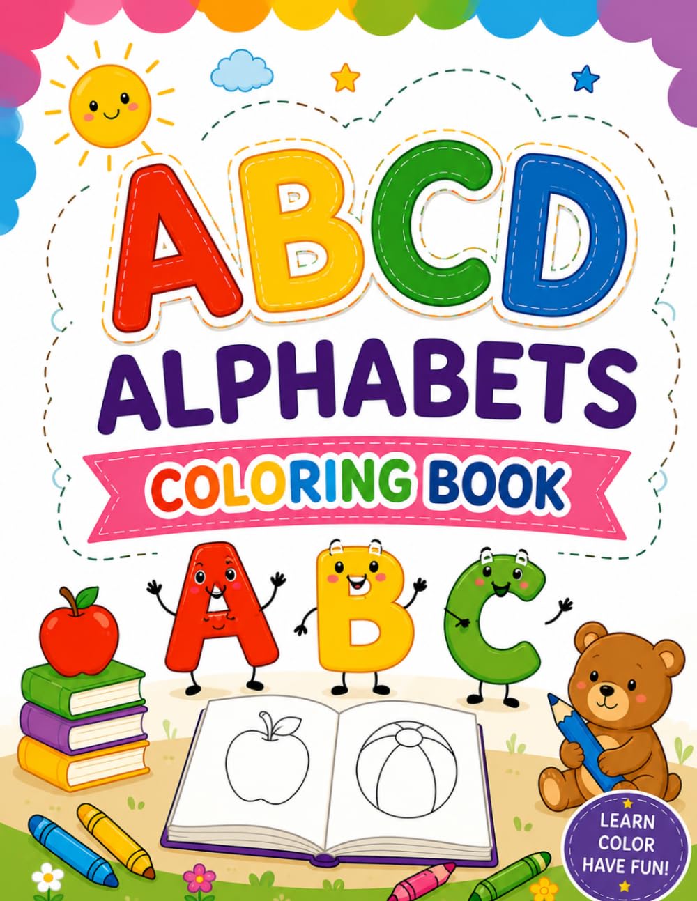 ABC Alphabets Coloring Book: Fun Learning Activities for Toddlers & Preschool Kids | Learn Letters A-Z with Coloring and Activities