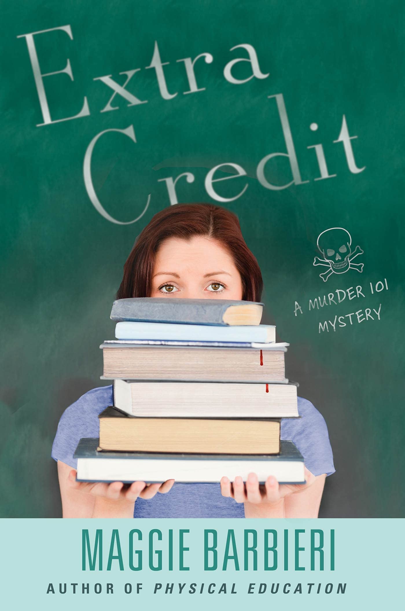 Extra Credit (A Murder 101 Mystery, 7)